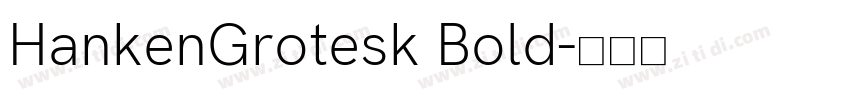 HankenGrotesk Bold字体转换
